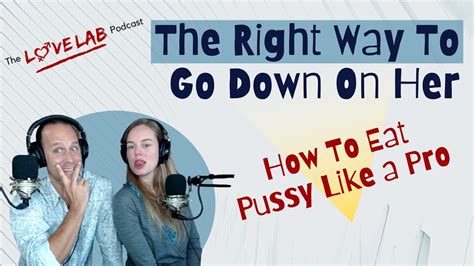 how to go down on a woman|How To Go Down On A Woman